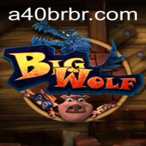 Exploring the Thrilling World of BigWolf: The A40 Game Unveiled