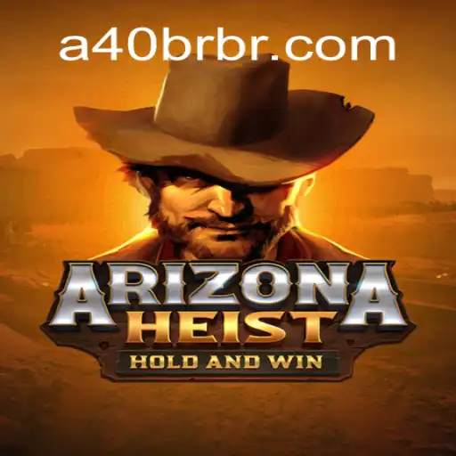 ArizonaHeist: A40 - A Thrilling Adventure in the Heart of the Desert