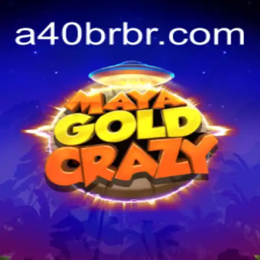 Exploring the Intriguing World of MayaGoldCrazy: A40 Edition