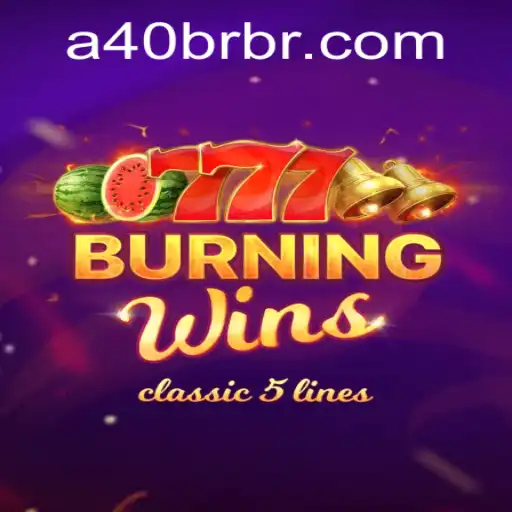Exploring the Excitement of BurningWins: A40