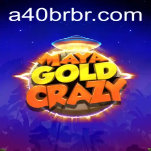 Exploring the Intriguing World of MayaGoldCrazy: A40 Edition